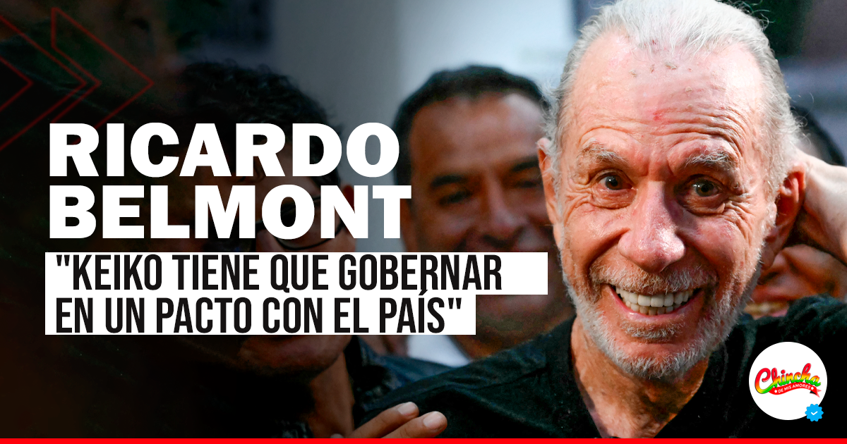 Ricardo Belmont plantea que Keiko Fujimori gobierne mediante un pacto nacional: "¿Cómo va a hacer con 16 regiones que no la aceptan?"